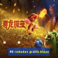 40 rodadas grátis blaze