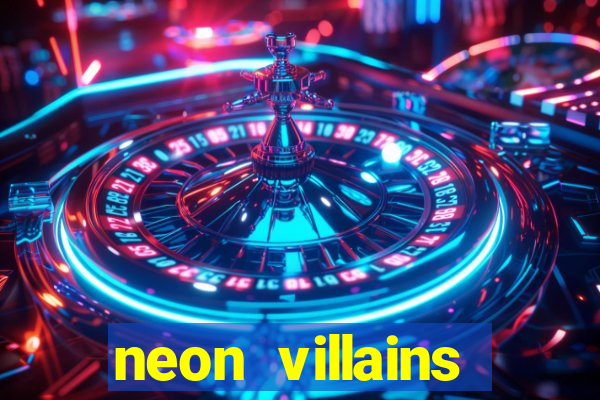 neon villains doublemax slot free play