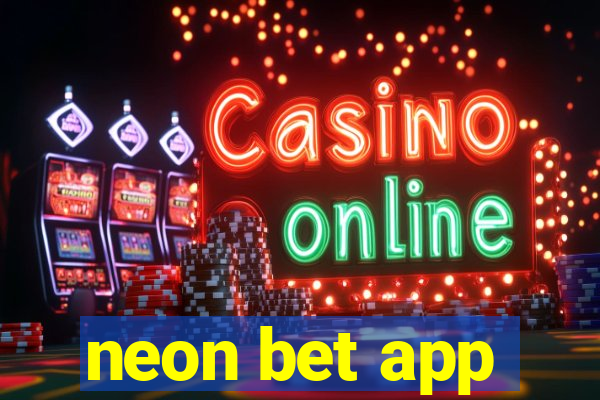 neon bet app