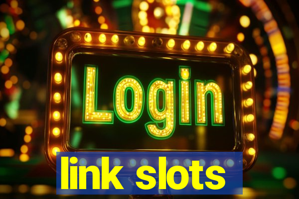 link slots