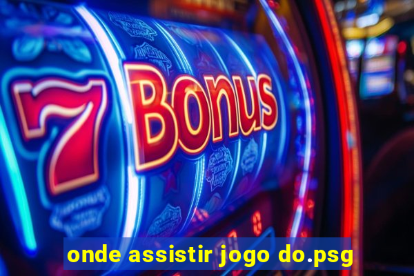 onde assistir jogo do.psg