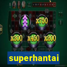 superhantai