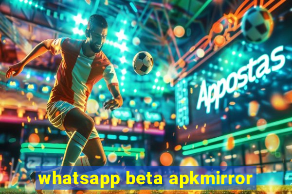 whatsapp beta apkmirror