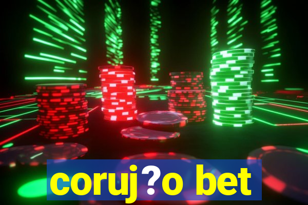 coruj?o bet