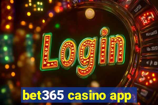 bet365 casino app