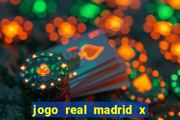 jogo real madrid x borussia dortmund