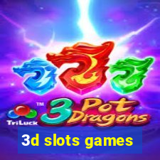 3d slots games