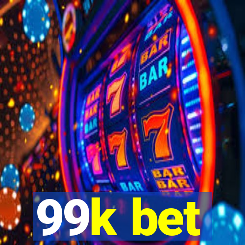 99k bet