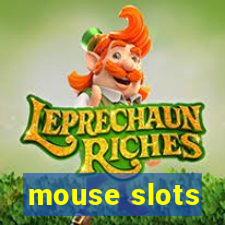 mouse slots