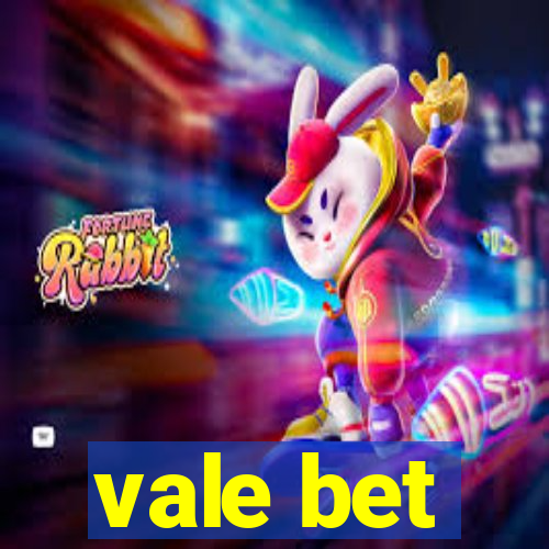 vale bet