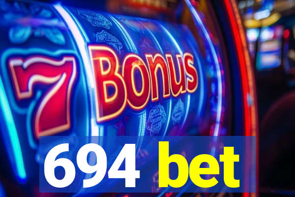 694 bet