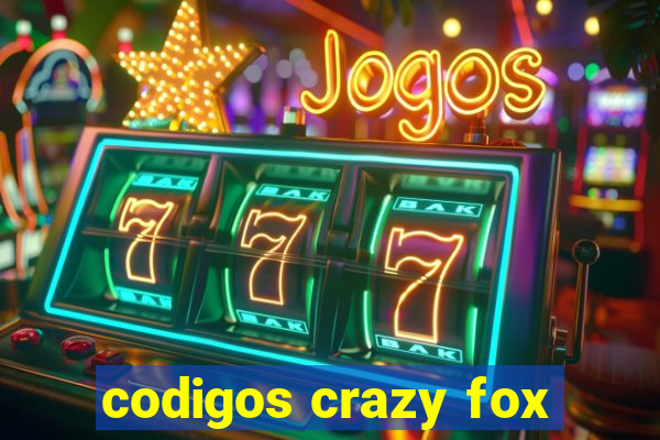 codigos crazy fox