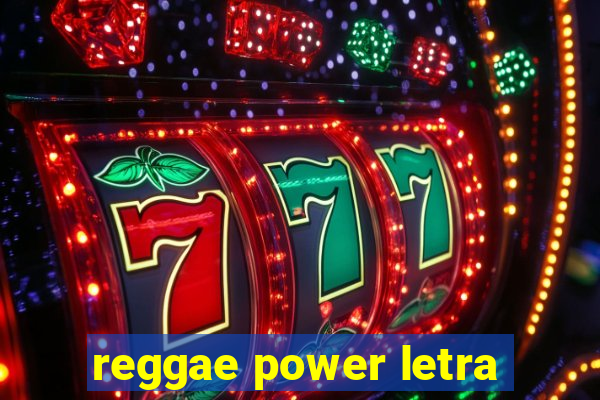 reggae power letra