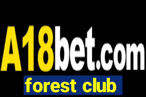 forest club