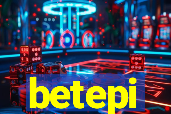 betepi