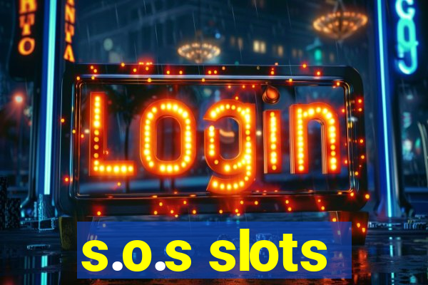 s.o.s slots