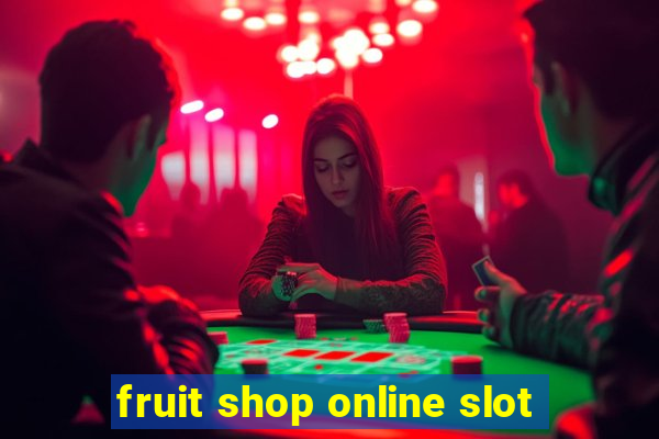 fruit shop online slot