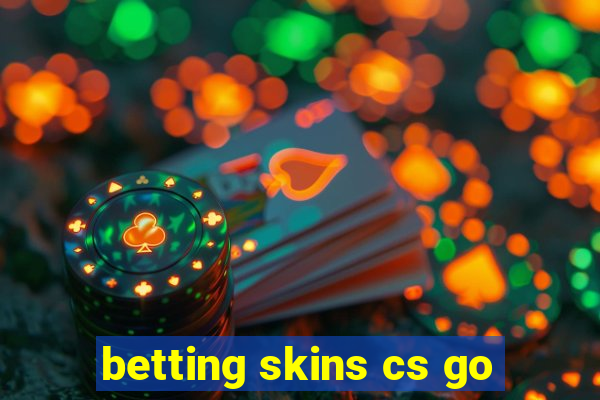 betting skins cs go