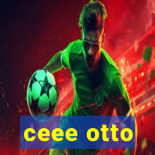 ceee otto