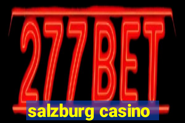 salzburg casino