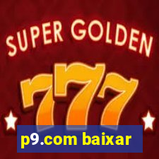 p9.com baixar