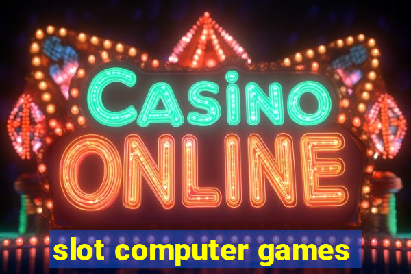 slot computer games