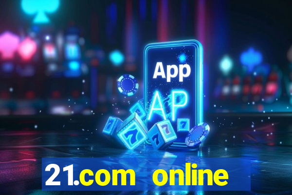 21.com online casino review