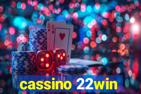 cassino 22win