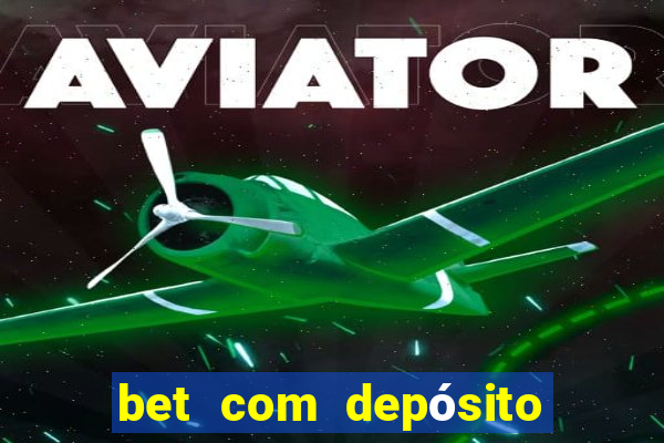 bet com depósito de 5 reais