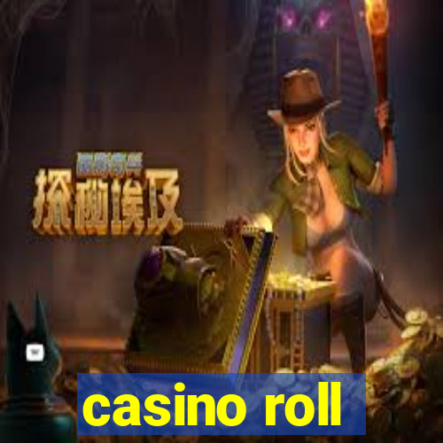 casino roll