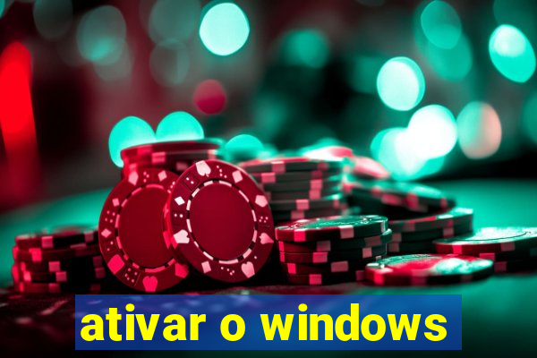 ativar o windows