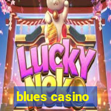 blues casino