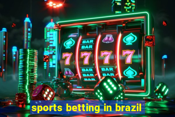 sports betting in brazil