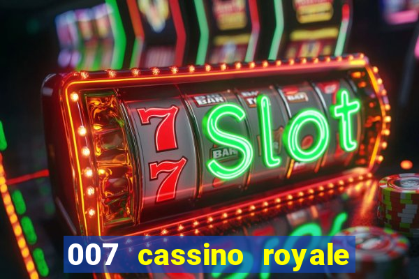 007 cassino royale or casino royale and trailer site www.youtube.com