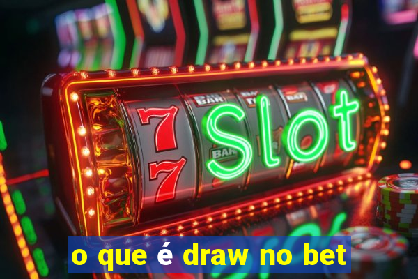 o que é draw no bet