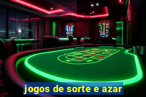 jogos de sorte e azar