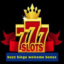 buzz bingo welcome bonus