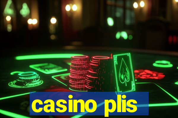 casino plis