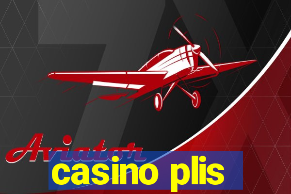 casino plis