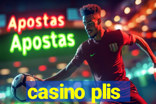 casino plis