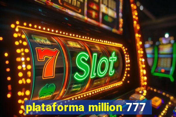 plataforma million 777