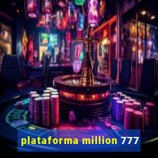 plataforma million 777