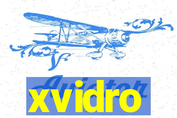 xvidro