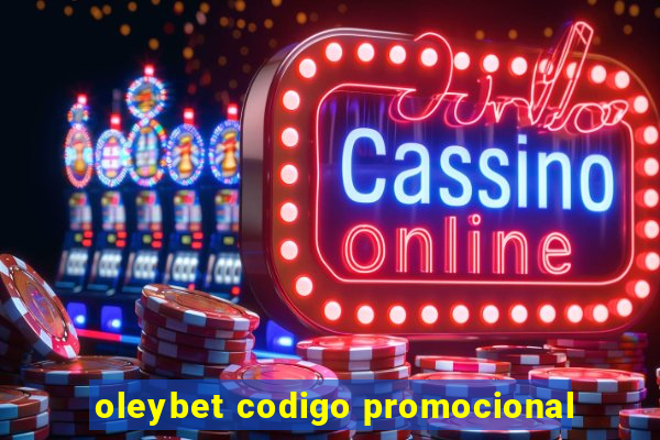 oleybet codigo promocional