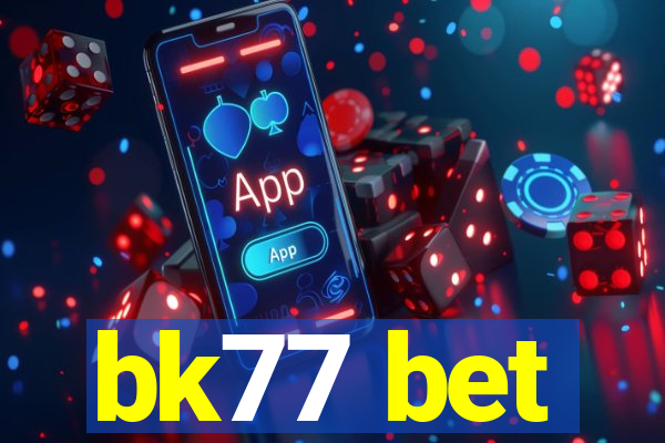 bk77 bet