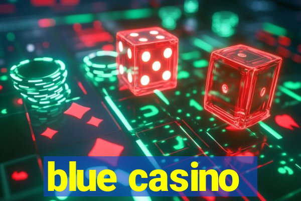 blue casino