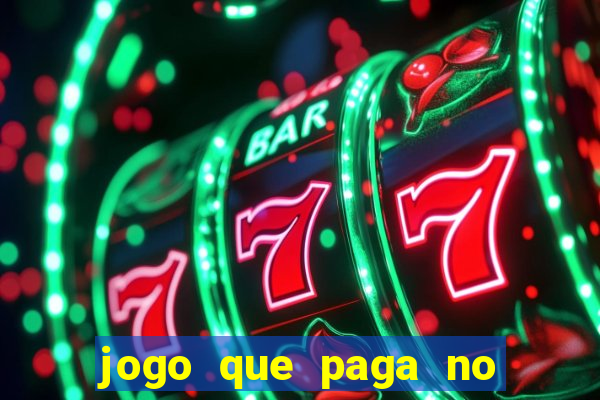 jogo que paga no pix sem depositar