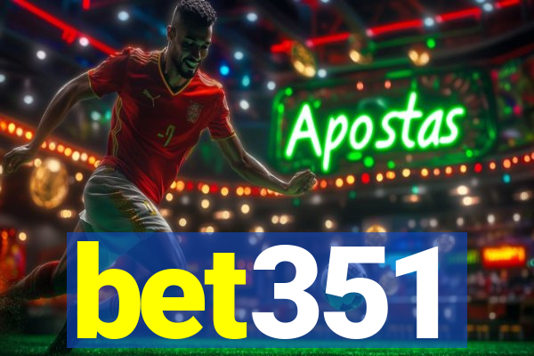 bet351