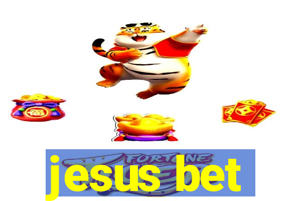 jesus bet