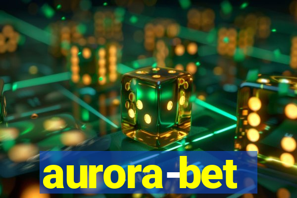 aurora-bet